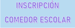 INSCRIPCIÓN SERVICIO DE COMEDOR ESCOLAR